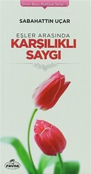 Eşler Arasında Karşılıklı Saygı - 1