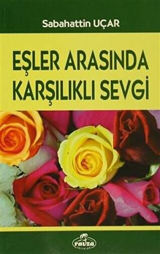 Eşler Arasında Karşılıklı Sevgi - 1