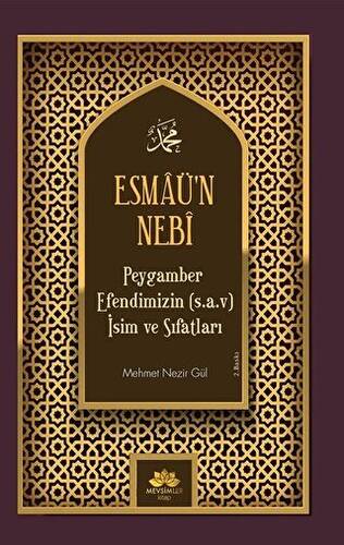 Esmaü’n Nebi Peygamber EfendimizinSav İsim ve Sıfatları - 1