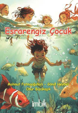 Esrarengiz Çocuk - 1