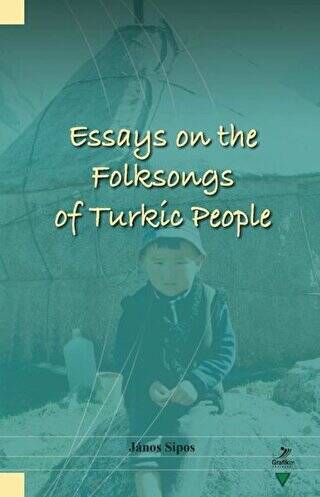 Essays On The Folksongs Of Turkic People - 1