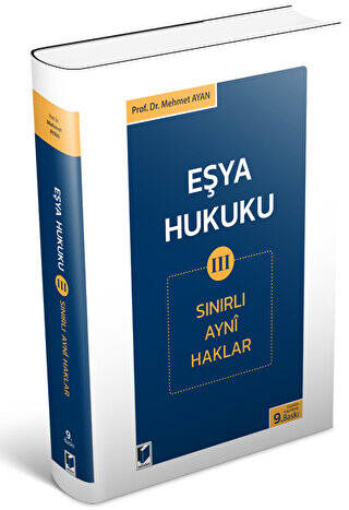 Eşya Hukuku 3 Sınırlı Ayni Haklar - 1