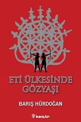 Eti Ülkesinde Gözyaşı - 1