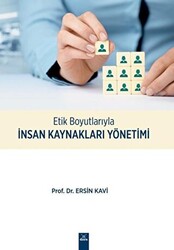 Etik Boyutlarıyla İnsan Kaynakları Yönetimi - 1