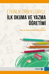 Etkinlik Örnekleriyle İlk Okuma ve Yazma Öğretimi - 1