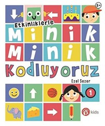 Etkinliklerle Minik Minik Kodluyoruz 1 - 1