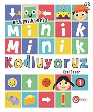 Etkinliklerle Minik Minik Kodluyoruz 1 - 1