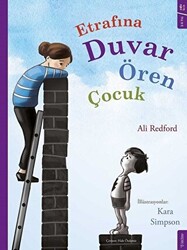 Etrafına Duvar Ören Çocuk - 1