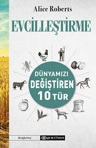 Evcilleştirme - Dünyamızı Değiştiren 10 Tür - 1