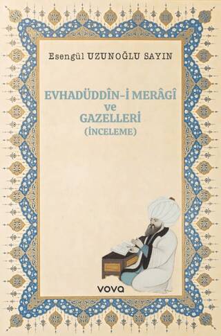 Evhadüddin-i Meragi ve Gazelleri İnceleme - 1