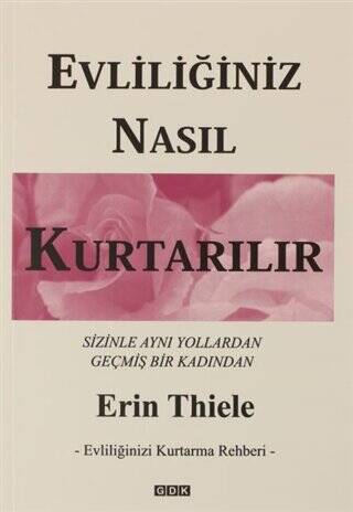 Evliliğiniz Nasıl Kurtarılır - Evliliğinizi Kurtarma Rehberi - 1