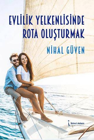 Evlilik Yelkenlisinde Rota Oluşturmak - 1