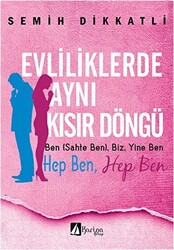 Evliliklerde Aynı Kısır Döngü - 1