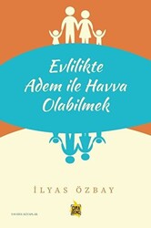 Evlilikte Adem ile Havva Olabilmek - 1