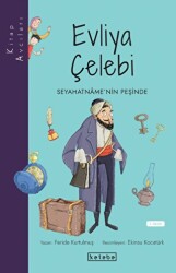 Evliya Çelebi - Seyahatname`nin Peşinde - 1