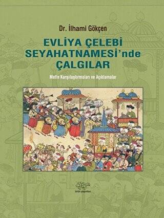 Evliya Çelebi Seyahatnamesi`nde Çalgılar - 1