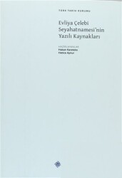 Evliya Çelebi Seyahatnamesi’nin Yazılı Kaynakları - 1