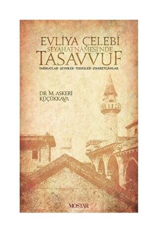 Evliya Çelebi Seyehatnamesi`nde Tasavvuf - 1