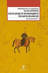 Evliya Çelebi ve Seyahatname`si Toplantısı Bildirileri 26 - 30 Eylül 2011 - 1