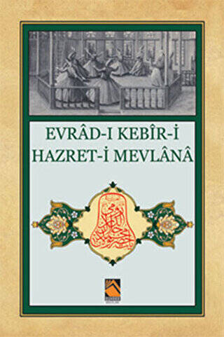 Evrad-ı Kebir-i Hazret-i Mevlana - 1