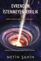 Evrenden İstenmeyen Ayrılık - 1