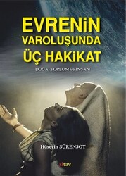 Evrenin Varoluşunda Üç Hakikat - 1