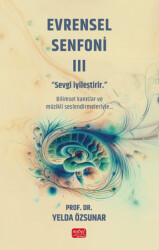 Evrensel Senfoni 3 - Sevgi İyileştirir - 1