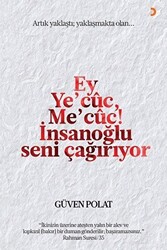 Ey Ye’cuc, Me’cuc! İnsanoğlu Seni Çağırıyor - 1