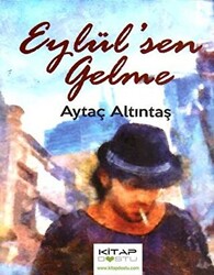 Eylül’sen Gelme - 1