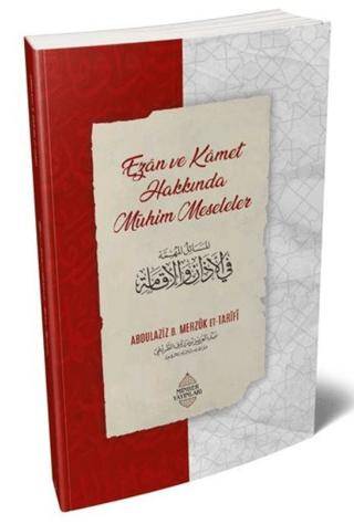 Ezân ve Kâmet Hakkında Mühim Meseleler - 1