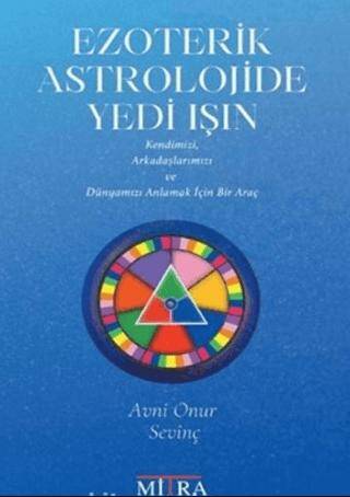 Ezoterik Astrolojide Yedi Işın - 1