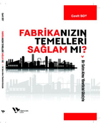 Fabrikanızın Temelleri Sağlam Mı? - 1