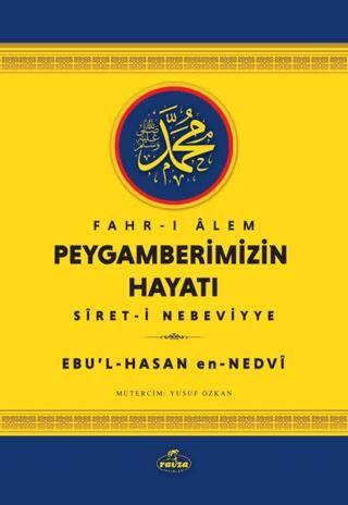 Fahr-i Alem Peygamberimizin Hayatı - 1