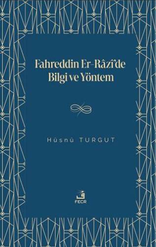 Fahreddin er-Razi’de Bilgi ve Yöntem - 1