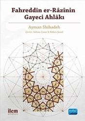 Fahreddin er-Razi’nin Gayeci Ahlakı - 1