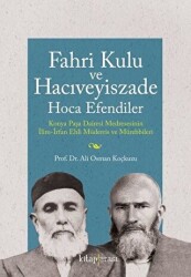 Fahri Kulu ve Hacıveyiszade Hoca Efendiler - 1