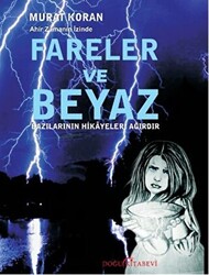 Fareler ve Beyaz - 1