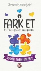 Fark Et 2 - Otizmli Çocuklara Şiirler - 1