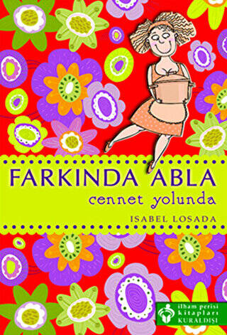 Farkında Abla Cennet Yolunda - 1