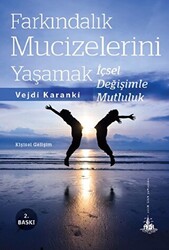 Farkındalık Mucizelerini Yaşamak - 1