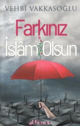 Farkınız İslam Olsun - 1