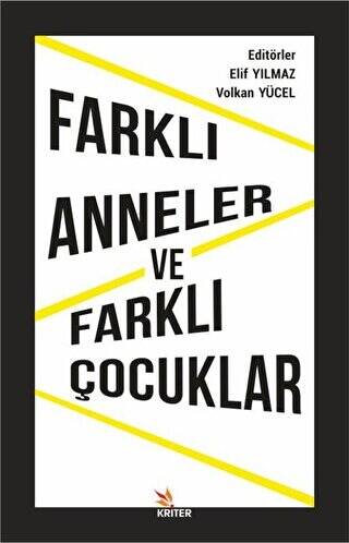 Farklı Anneler ve Farklı Çocuklar - 1