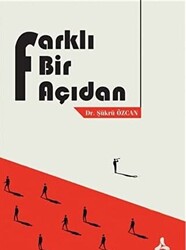 Farklı Bir Açıdan - 1