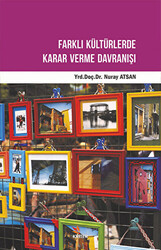 Farklı Kültürlerde Karar Verme Davranışı - 1