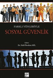 Farklı Yönleriyle Sosyal Güvenlik - 1