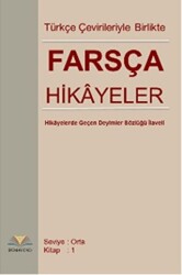 Farsça Hikayeler : Türkçe Çevirileriyle Birlikte - 1