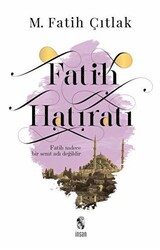 Fatih Hatıratı - 1