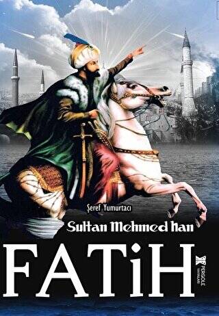 Fatih Sultan Mehmed Han - 1