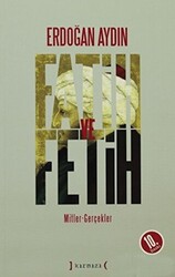 Fatih ve Fetih: Mitler, Gerçekler - 1