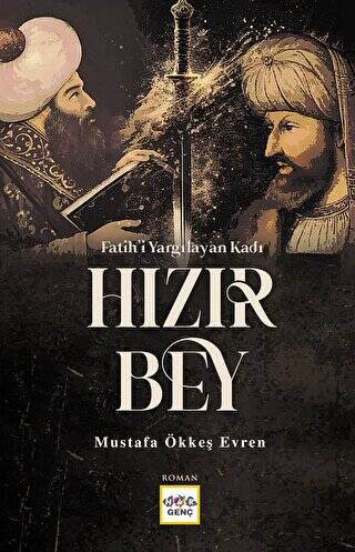 Fatihi Yargılayan Kadı Hızır Bey - 1